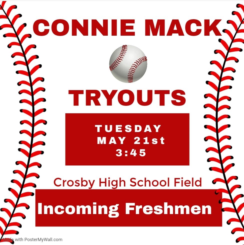 TOMORROW! ⚾ Connie Mack Tryouts for incoming freshmen 🗓️ Tuesday, May 21 📍 3:45pm 🏟️ The Ballparks in Crosby (Behind CHS) @CrosbyHigh @Crosby_Baseball @CrosbyMSCougars