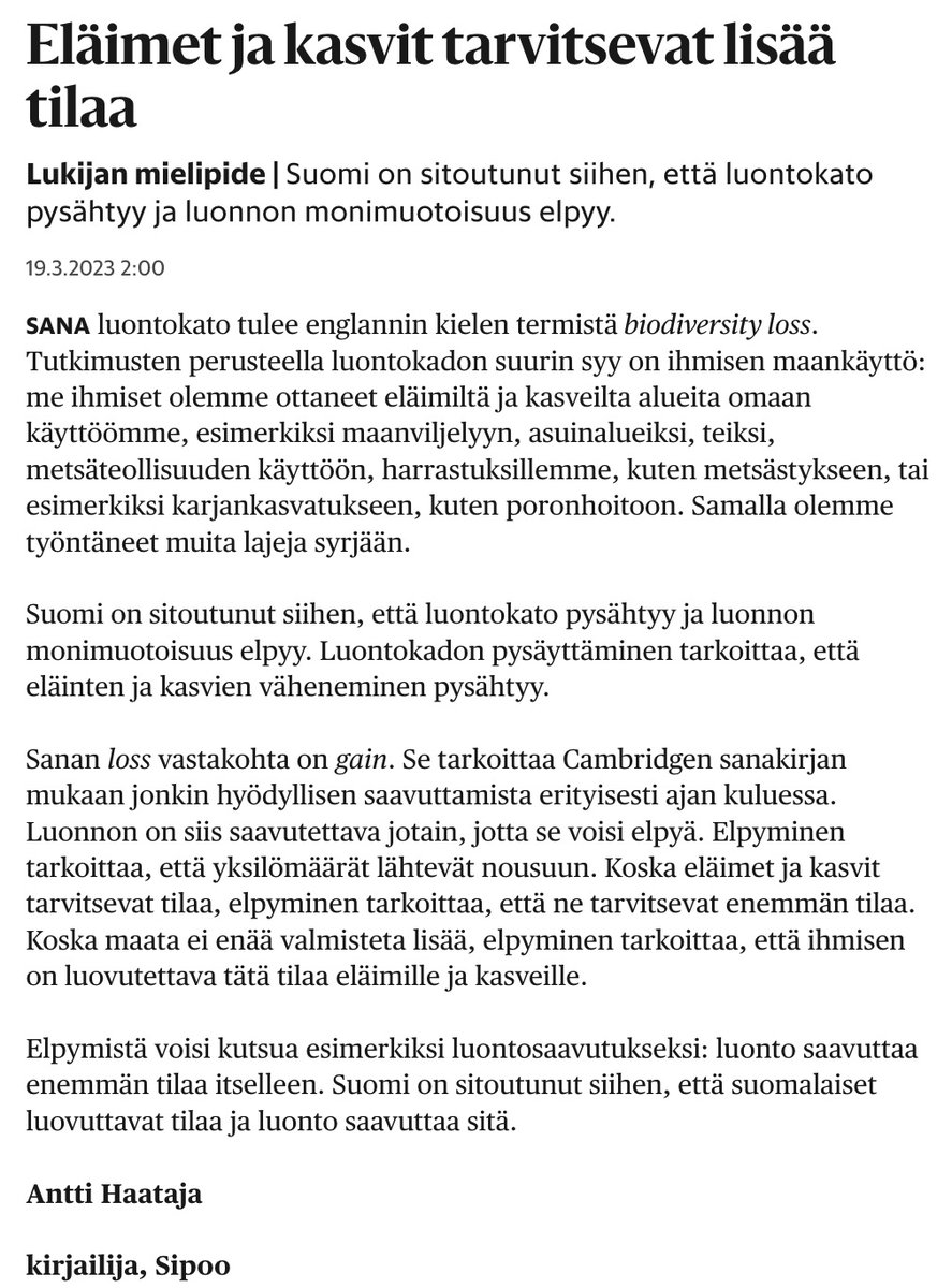 Suomi haluaa tappaa valkoposkihanhia ja merimetsoja, koska 'ihmisistä tuntuu', että eläimiä on paljon.

Lajien palautuminen elinvoimaisiksi on luontokadon kääntämisen ehdoton edellytys. Päättäjämme ovat 60–80-luvun nuoria, heidän 'tuntemansa' vertailukohta on huonoin mahdollinen.