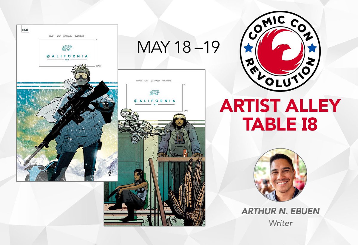 Don’t miss writer @ArtEbuen and the new series I’m editing #CaliforniaInc at @ComicConRvltn this weekend in #Ontario #SoCal He’ll have the first two issues, variant covers, and cool merch!
