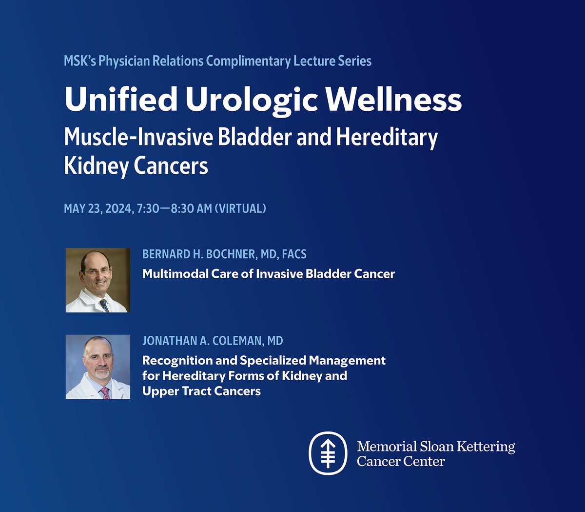 Don't miss our complimentary lecture next week hosted by the @MSKCancerCenter Physician Relations Team! Explore recent updates in muscle-invasive #bladdercancer & specialized approaches for hereditary #kidney & upper-tract cancers. Free registration ▶️ bit.ly/UroWellness