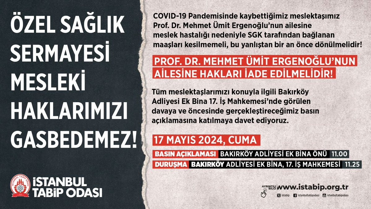 Covid-19 sebebiyle kaybettiğimiz meslektaşımız Prof. Dr. Mehmet Ümit Ergenoğlu'nun ailesine meslek hastalığı nedeniyle SGK tarafından bağlanan maaşları kesilmemeli, bu yanlıştan bir an önce dönülmeli, meslektaşımızın ailesine hakları iade edilmelidir! Dava :Cuma günü 11.25'te