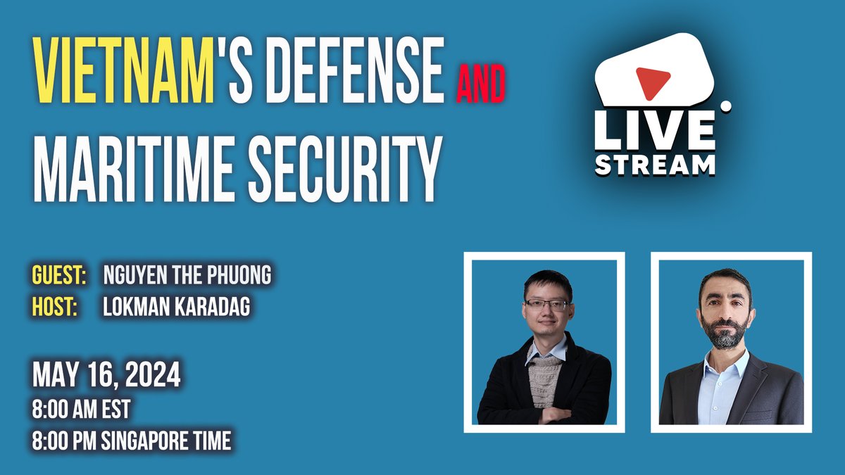 Watch the discussion on Vietnam's defense and maritime security, with Nguyễn Thế Phương, and @DrLokmanKaradag. The video recording is now accessible. #Vietnam #VietnamPeoplesNavy #SouthChinaSea youtube.com/live/3Fu3k2igZ…