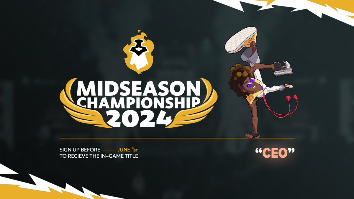 Sign up for the Midseason Championship before June 1st to receive the 'CEO' in-game title! Start.gg/CEO