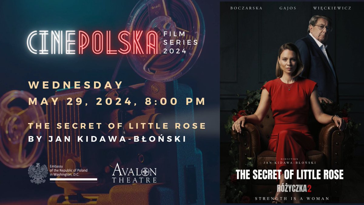 Join us for a showcase of the best in 🇵🇱 cinema at <a href="/TheAvalonDC/">The Avalon Theatre</a>! On May 29th, catch "The Secret of Little Rose", a gripping political drama by Jan Kidawa-Blonski. Don't miss this thrilling film featuring Magdalena Boczarska! #CinePolska Film Series 🍿 theavalon.org/programs/cinep…