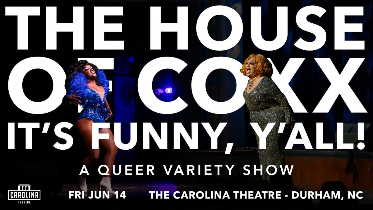 The House of Coxx returns to the Carolina Theatre with It's Funny, Y'all! -- A Queer Variety Show on June 14! 🎟 Tickets on sale now at the box office and online at ctdurham.org/3V1St6v.