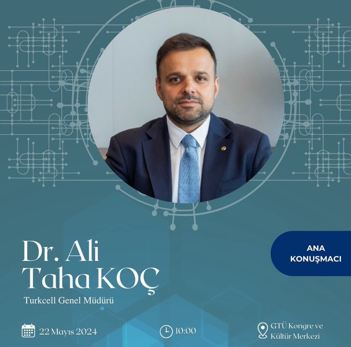 Ana konuşmacı olarak Turkcell Genel Müdürü Dr. Ali Taha Koç bizlerle olacak!