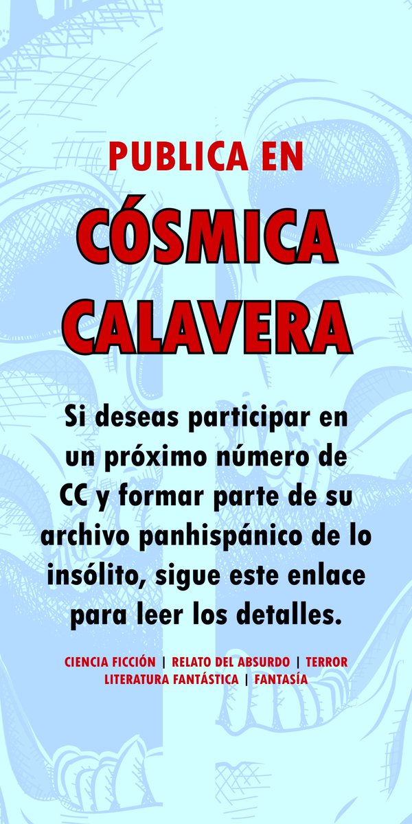 CosmicaCalavera's tweet photo. #NuestraConvocatoria ¿Deseas publicar en Cósmica Calavera? Este enlace te explica cómo hacerlo: https://t.co/dYVYaIXorQ #CDeCalavera #NoEsUnMundoOrdinario https://t.co/qeLsLVxOKm