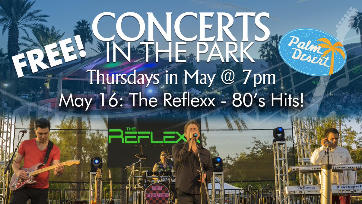 Concerts in the Park is TONIGHT, 7pm!

The Reflexx takes the stage to play your favorite 80s alternative hits!  FREE show Thurs, May 16 at 7!

Big Easy Sandwich, E&E Pels will be here, too! 

Everyone is invited! Civic Center Park: 43900 San Pablo Ave

#palmdesert  #freeconcert