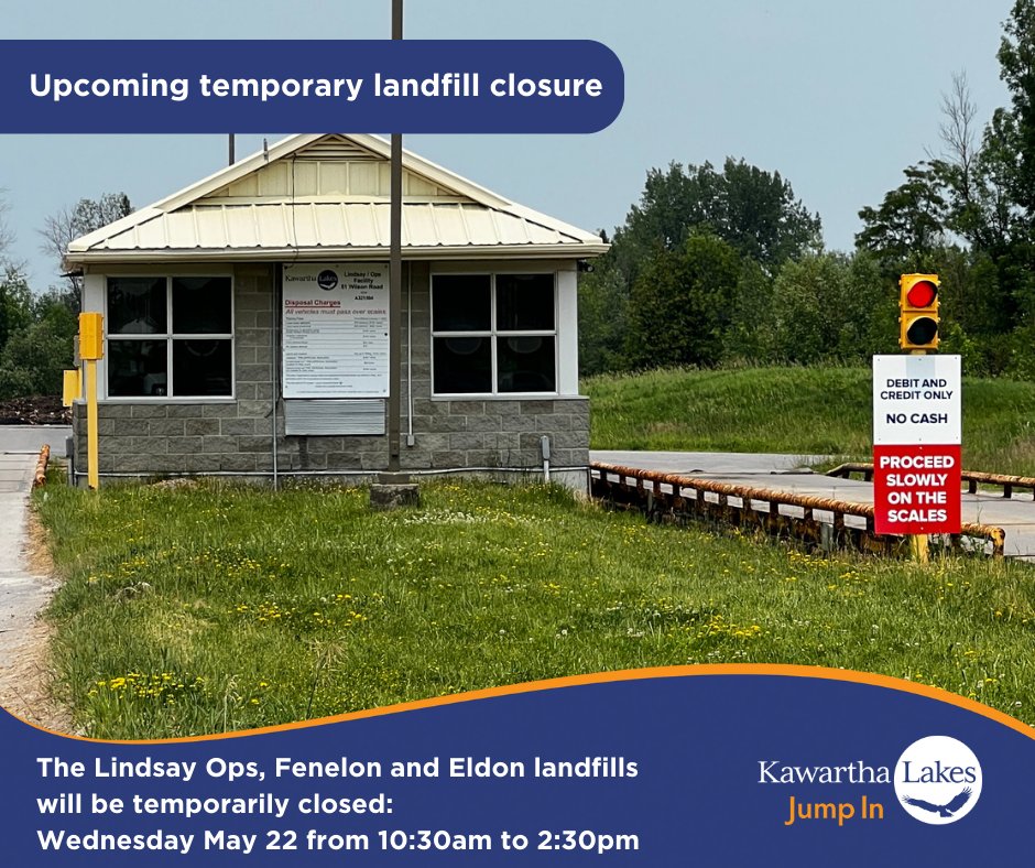 Please note that the Lindsay Ops, Fenelon and Eldon landfills will be temporarily closed on Wednesday May 22, 2024 from 10:30am until 2:30pm due to operational needs. We apologize for any inconvenience this may cause! Learn more here: kawarthalakes.me/3V6SfLG