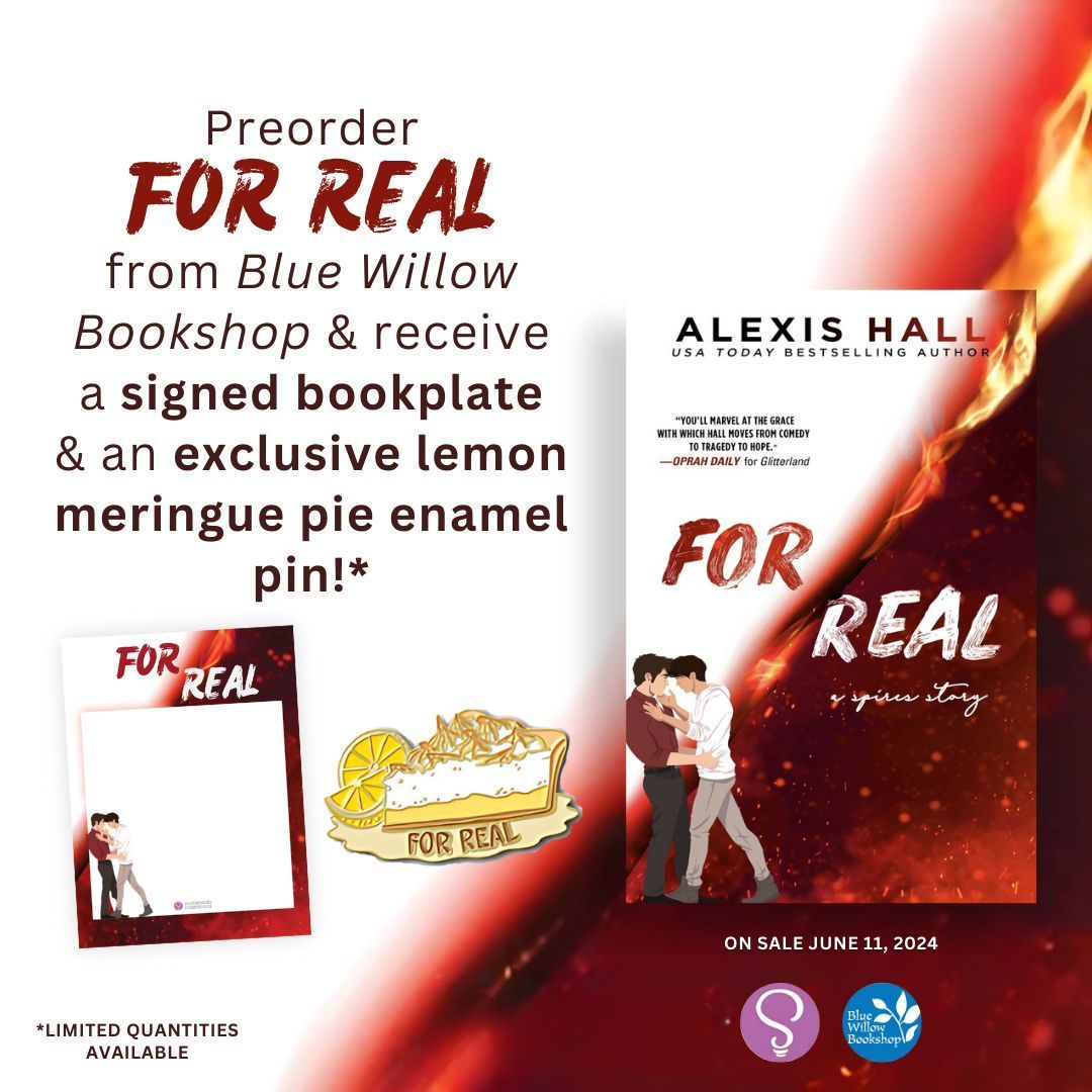 We LOVE Alexis Hall and are thrilled to be a part of the FOR REAL preorder campaign! 🔥 Preorder your copy with us before June 11 to receive a signed bookplate, plus an exclusive lemon meringue pie enamel, while supplies last. 😍 bluewillowbookshop.com/orderalexishall @SourcebooksCasa