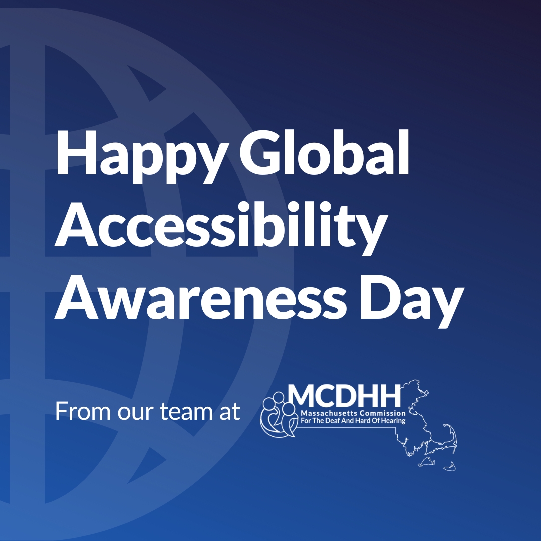 Today, our team at #MCDHH wishes you all a happy Global Accessibility Awareness Day (GAAD)! We invite you to check out Massachusetts Office on Disability’s latest writeup for tips on making web content more accessible and more: bit.ly/3ygzPPm