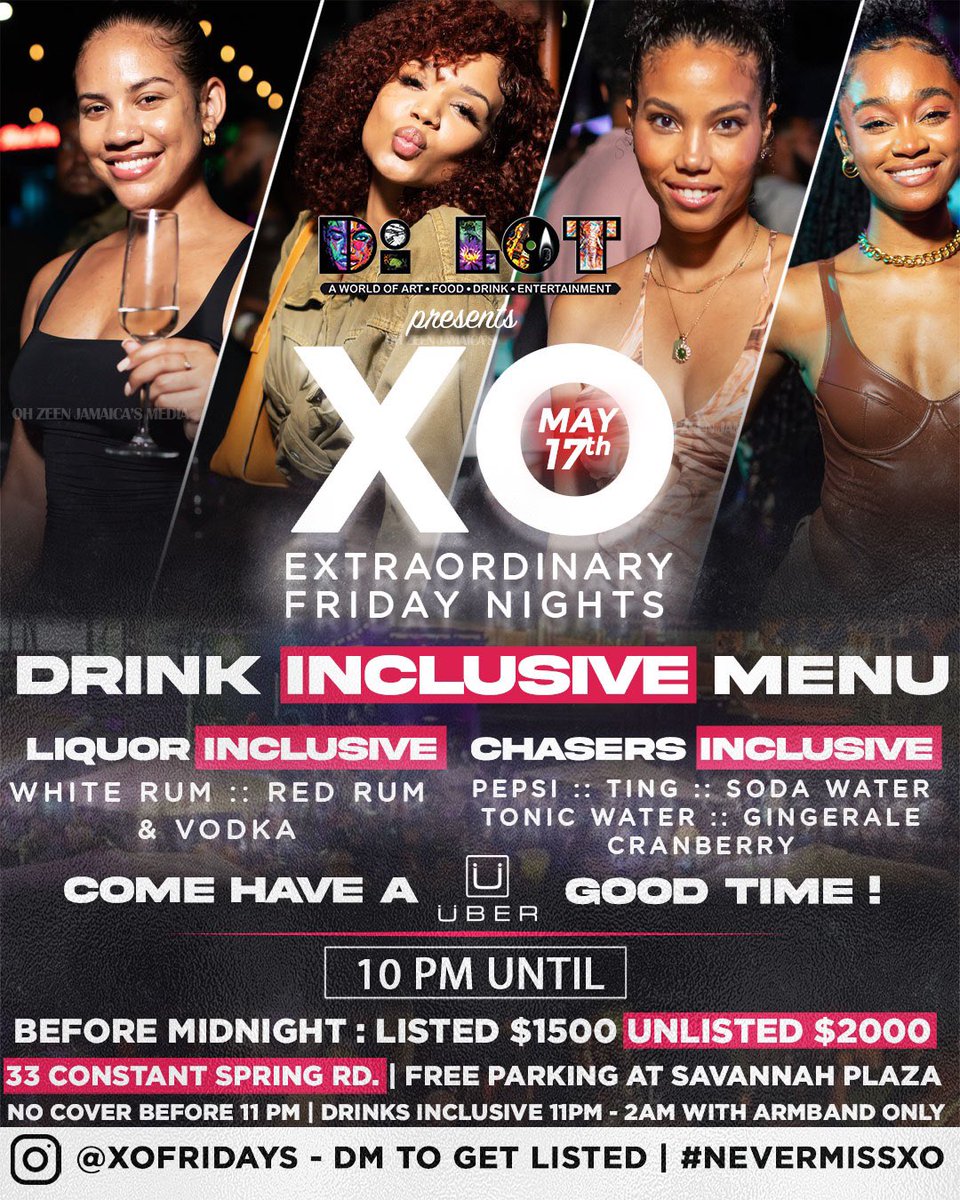 xofridaysja's tweet photo. Here’s the drink inclusive menu! Beats by Dj Stepho @krypticlive_ @Tylerchung_ 🍾🥂 Come have a ÜBER good time at @xofridaysja at Di Lot! #NeverMissXO #xofridays #dilotjamaica https://t.co/yt0UXgrdVD