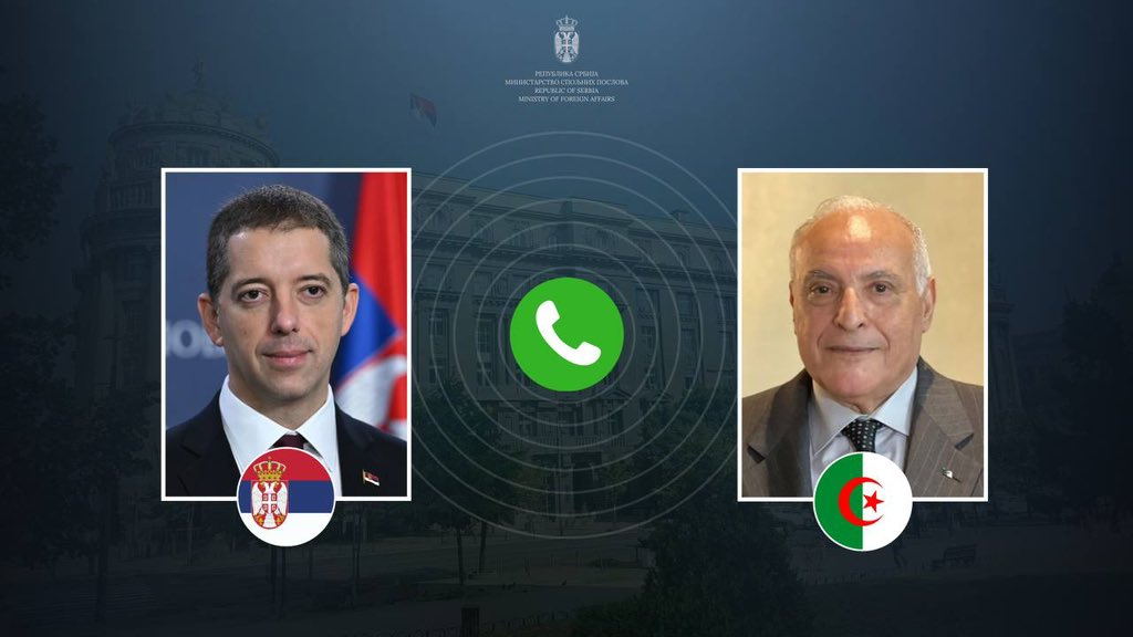 Talking on the phone with @Algeria_MFA Minister of Foreign Affairs and National Community Abroad @AhmedAttaf_Dz, I underlined #Serbia’s commitment to continuing to foster the traditionally friendly bilateral relations and to expand our multi-faceted cooperation with #Algeria.
