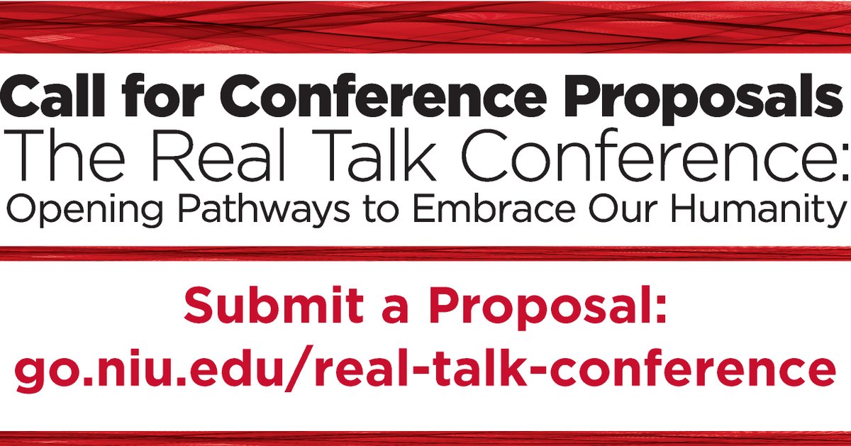 Proposals now being accepted for The Real Talk Conference. The theme for the Oct. 2024 conference is Opening Pathways to Embrace our Humanity. Submit your proposal by the May 20 deadline: go.niu.edu/real-talk-conf…