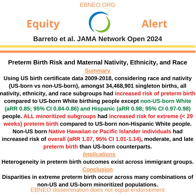 US birth certificate study @JAMANetworkOpen examines associations of nativity, ethnicity & race with GA. All subgroups have extreme preterm birth risk compared to US-born White individuals buff.ly/4bGKz89 #ebneoalerts #equity4babies #EBNEOEquityAlerts #neotwitter #neoEBM