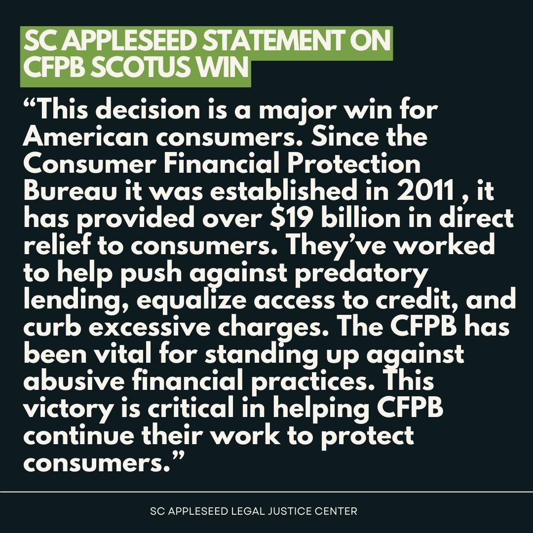 AppleseedSC's tweet image. Today, the U.S. Supreme Court ruled in favor of the @CFPB, the nation&apos;s top consumer watchdog. Now the bureau can solely focus to its mission to #ProtectConsumers in the financial marketplace. 

Please see our statement below about the decision! #DefendCFPB