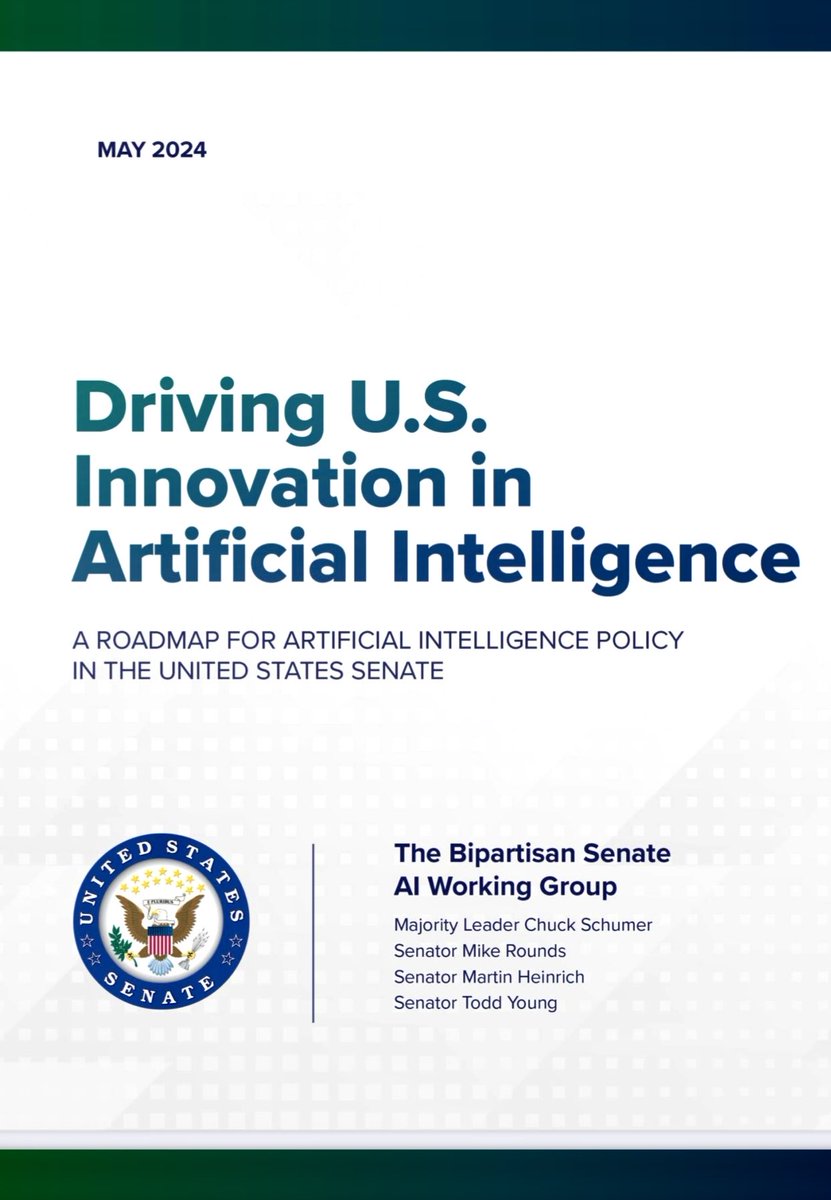 Driving #US Innovation in #ArtificialIntelligence A #ROADMAP FOR ARTIFICIAL INTELLIGENCE POLICY IN THE UNITED STATES SENATE The Bipartisan Senate #Al Working Group Majority Leader Chuck Schumer #AI #GenAI #WorkingGroup #AIEthics #ResponsibleAI schumer.senate.gov/imo/media/doc/… Driving