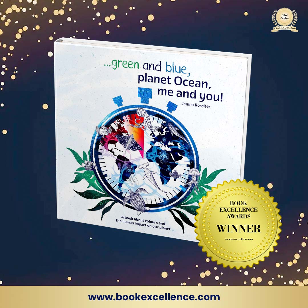 Congrats Janina Rossiter on receiving a #BookExcellenceAward for ...Green and Blue, Planet Ocean, Me and You!: A book about colours and the human impact on our planet. Learn more here: tinyurl.com/2h6tyzvp