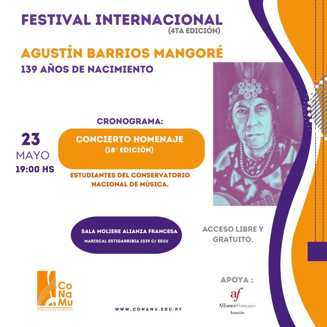 Se viene la 4ta Edición del Festival Internacional “Agustín Barrios Mangoré”, presentado por el Conservatorio Nacional de Música #CONAMU 🎼

El mismo comprende un ciclo de Charla- Conferencia y Concierto, a realizarse 
📌 Del martes 21 al jueves 23 de mayo.
🎟️ Actividades con