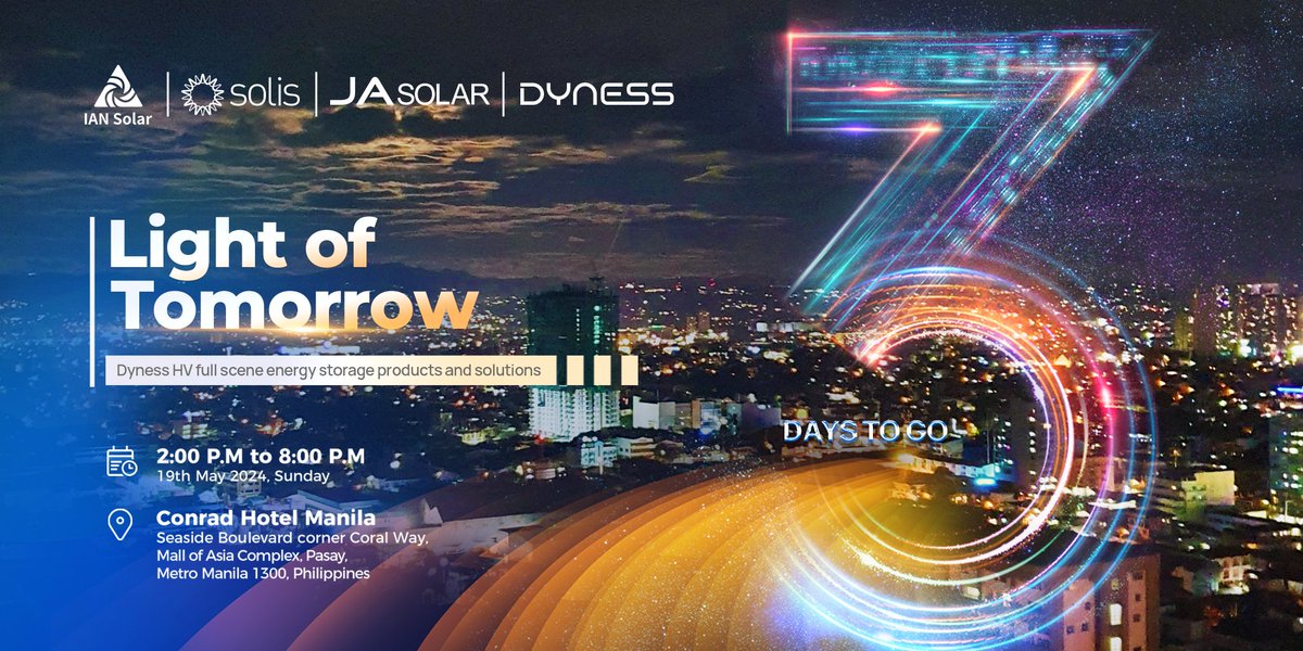 🎉 #LightofTomorrow：Just 3 days left! 🗓️ Date: May 19, 2024 (Sunday) 🕑 Time: 2:00 p.m.–8:00 p.m. 📍 Location: Conrad Hotel Manila in #Philippines Don't miss out on this electrifying event! See you there! ⚡ #DynessPower #NewProductLauch #solarevent #DynessBrand