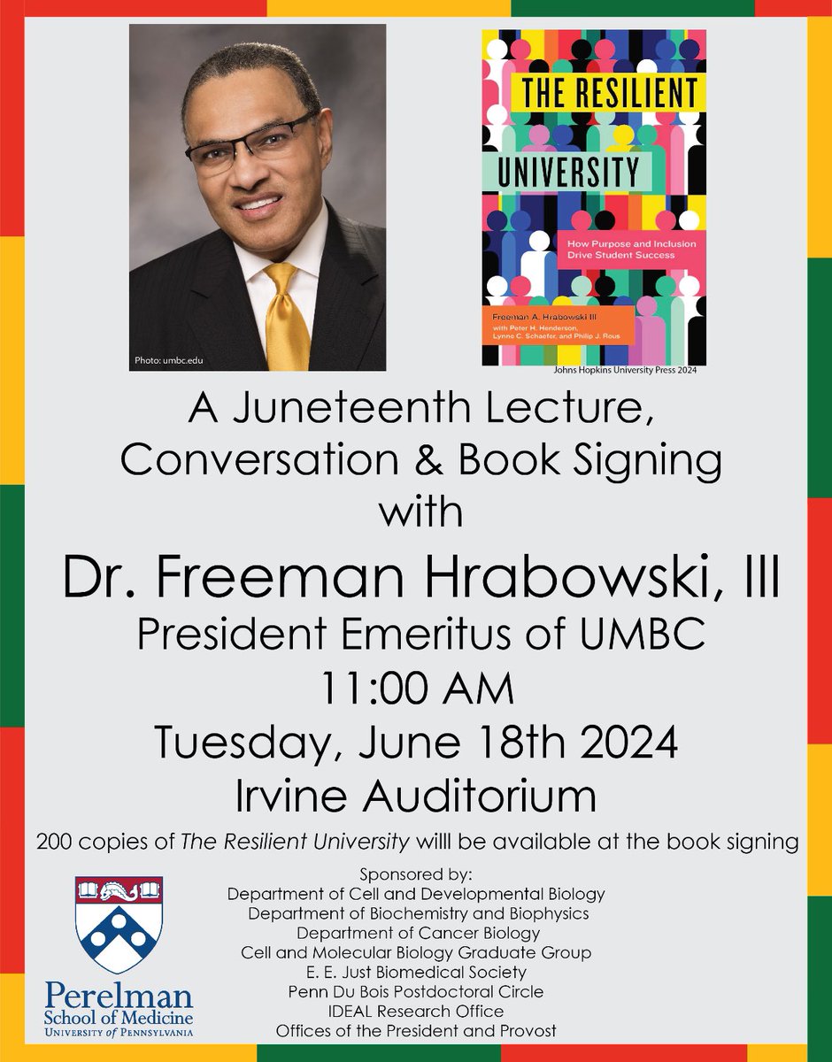 Juneteenth Lecture with Dr Freeman Hrabowski - June 18 @ 11a in Irvine Auditorium @PennMedicine @PennCDB @BB_UPenn @Penn_CBIO @IDEAL_Research @pennbgs @CAMBUpenn @UPennEEJust @duboiscircle
