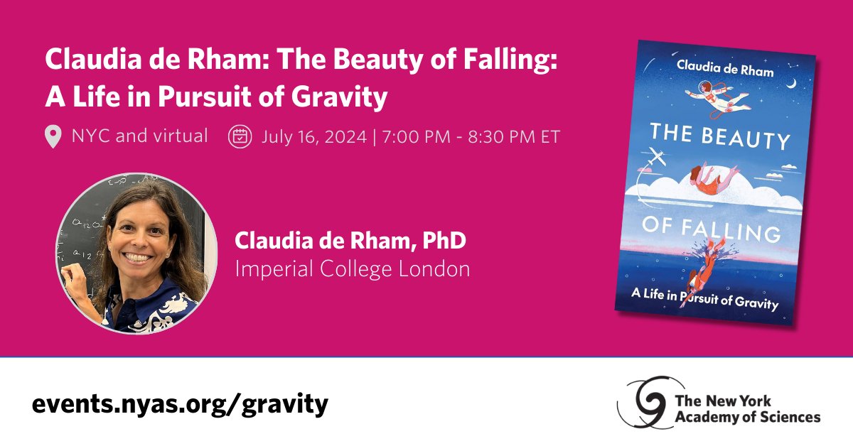 Join us on July 16 for Authors at the Academy with Claudia de Rham, PhD, theoretical physics professor at @ImperialCollege! 📚 Hosted by Academy CSO Brooke Grindlinger, they'll explore gravity & de Rham's new book, 'The Beauty of Falling.' Register now: bit.nyas.org/3Vd5YAO