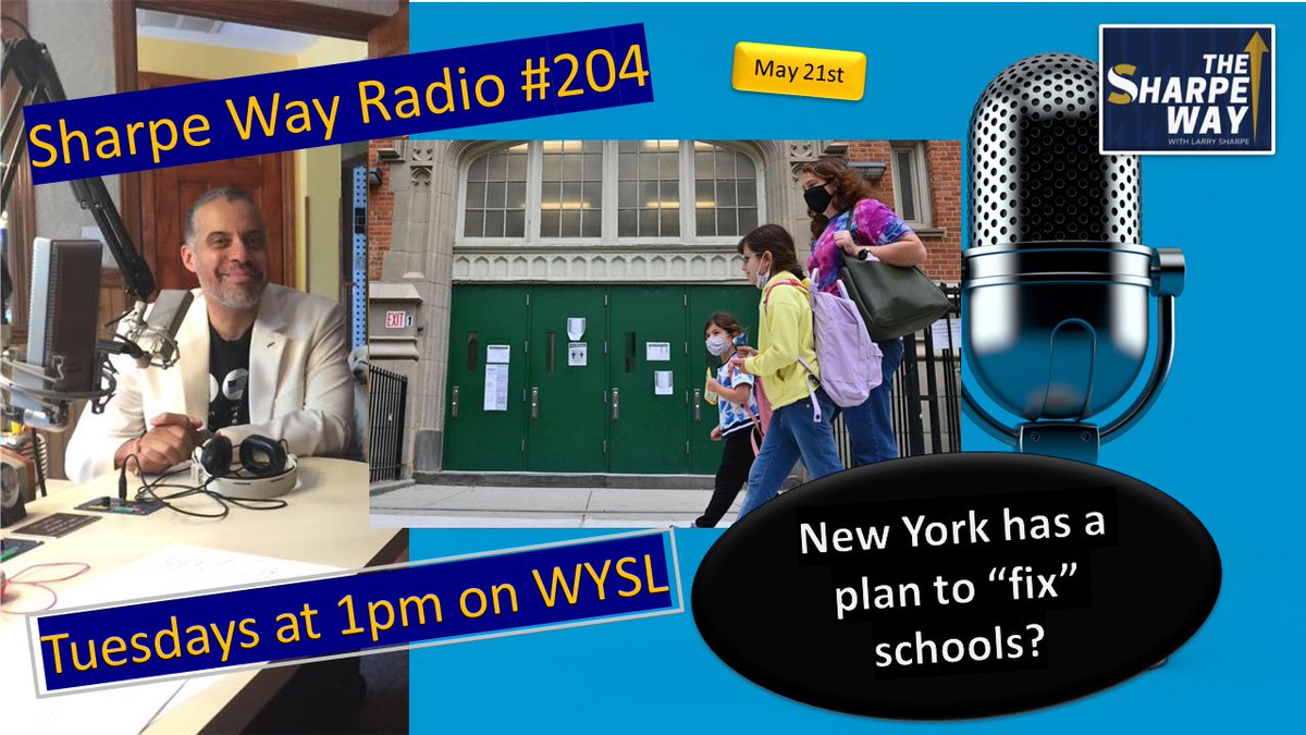 TUESDAY at 1pm ET: Sharpe Way Radio #204: New York has a plan to 'fix' schools? WYSL Radio. Call in - 585-346-3000. Join me to for answers and call in to say your piece. LIVE, broadcasting from WYSL 1040am/92.1fm/95.5fm.