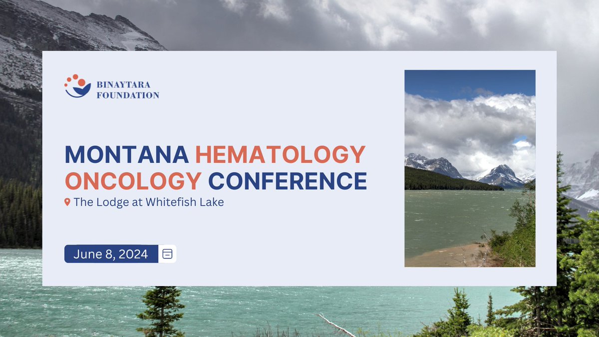 📣Montana Hematology Oncology Conference is quickly approaching! Register today and join us for this meeting focused on key clinical topics in the management of common malignancies. 🗓️ June 8, 2024 📍 Whitefish, MT 🌐 education.binayfoundation.org/content/montan… #CME #oncology #Hematology