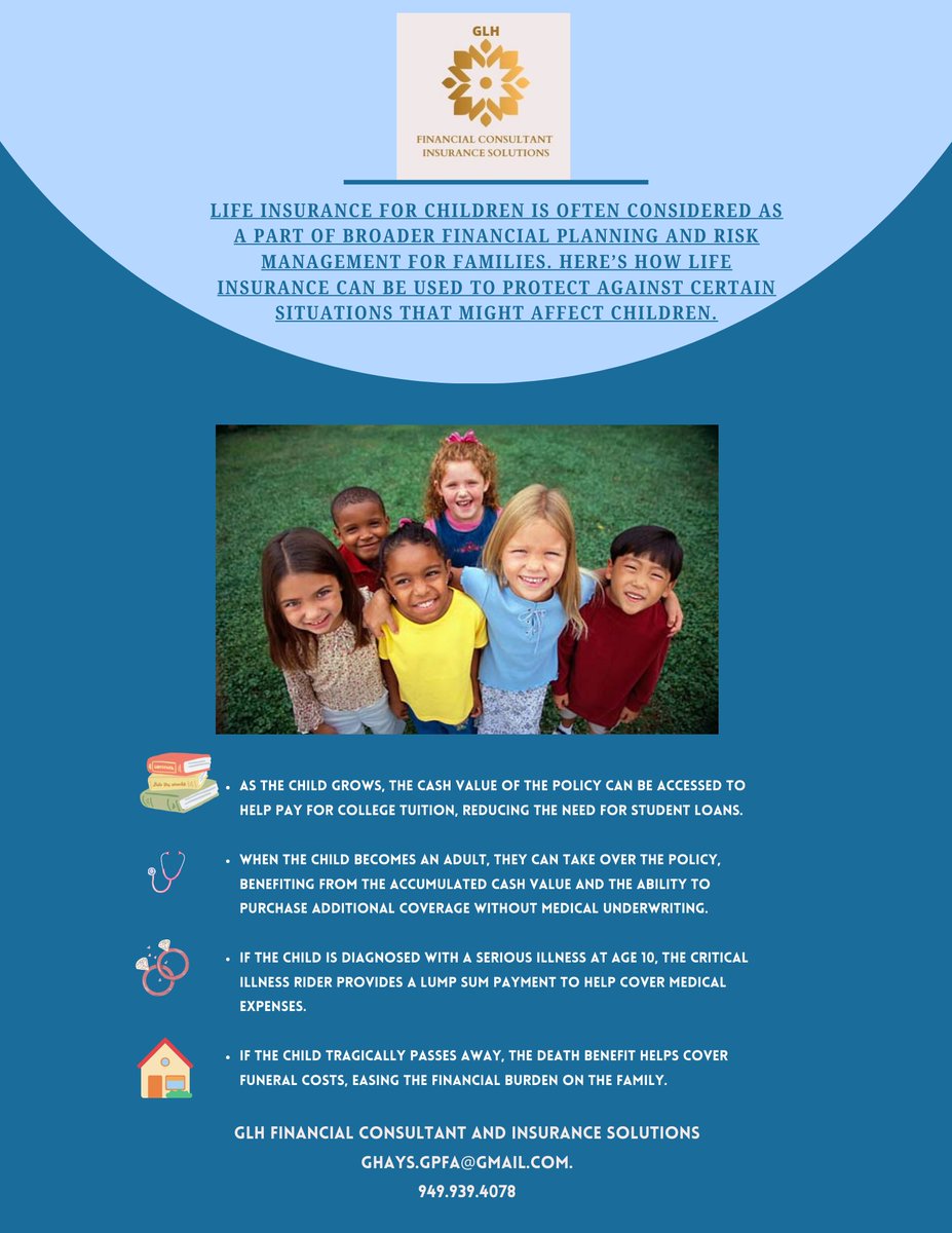 GLHFinancial's tweet image. Life insurance for children is often considered as a part of broader financial planning and risk management for families. Here’s how life insurance can be used to protect against certain situations that might affect children. #GLHFINANCIALCONSULTANT #GLHFINANCIALSERVICES #LI