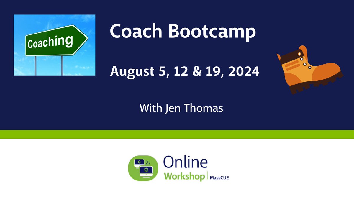 Summer workshop opportunity! Join us for Coach Bootcamp, Aug 5, 12 & 19. This virtual workshop from #MassCUE is perfect for educators aspiring to become Technology or Instructional Coaches or those new to the role. Register: bit.ly/3QNmcgV @BlendedLibGirl @ELA2TISJess
