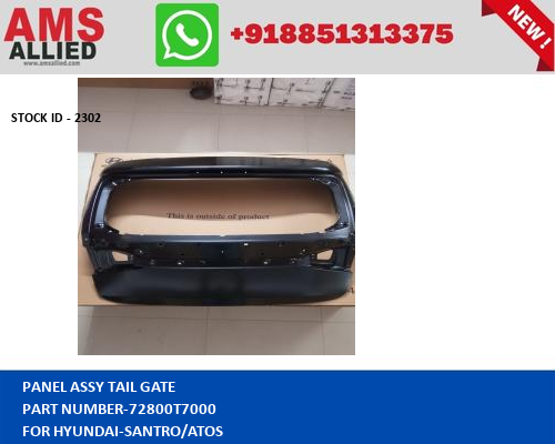 HYUNDAI-SANTRO/ATOS-PANEL ASSY TAIL GATE-72800T7000https://amsallied.com/cats2/pages/eid.php?pn=2302