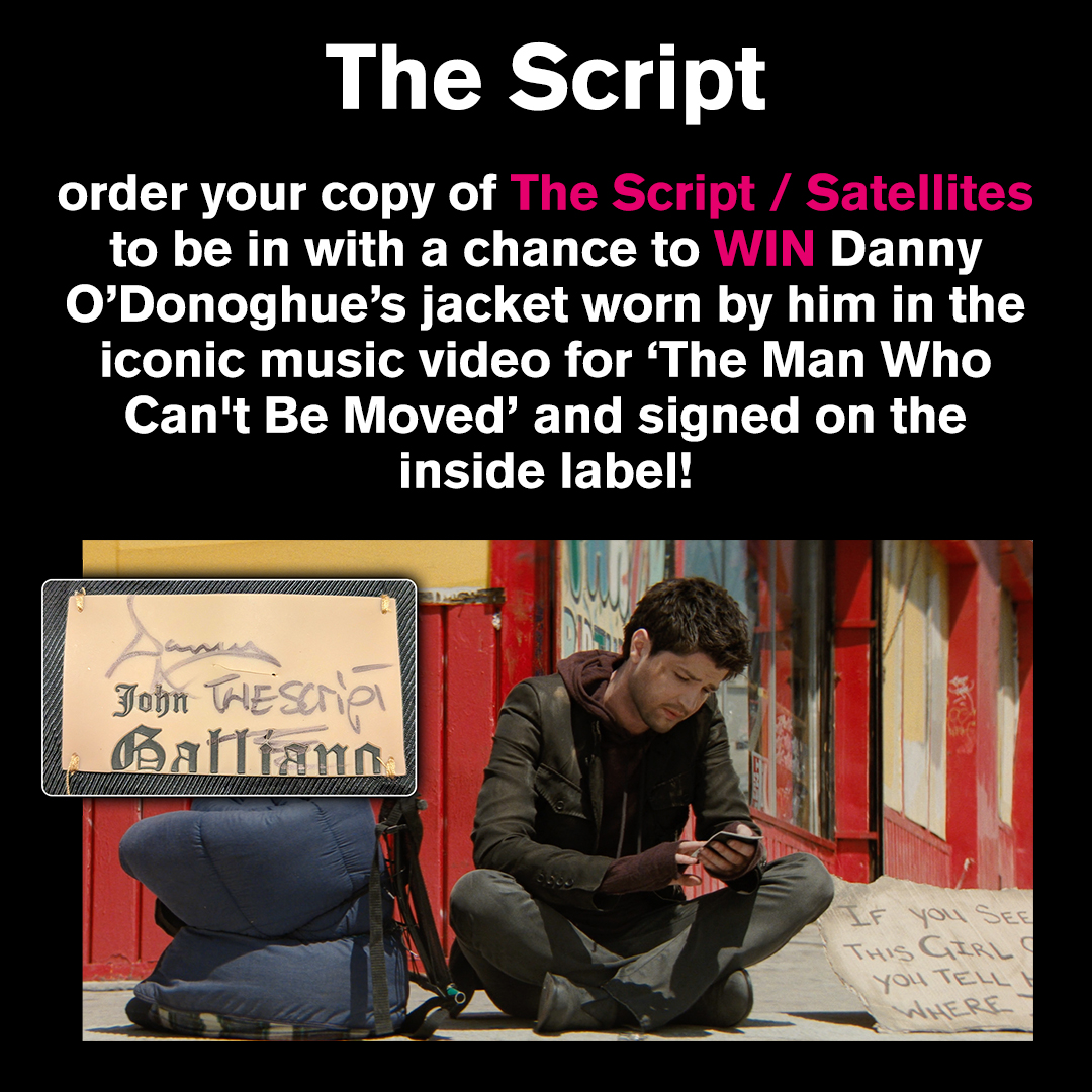 🚨 For fans of The Script! Order your copy of Satellites to be in with the chance to WIN Danny O'Donoghue's jacket worn by him in the iconic music video for 'The Man Who Can't Be Moved' and signed on the inside label! Click the link for more 👉ow.ly/y3pA50RIG6J