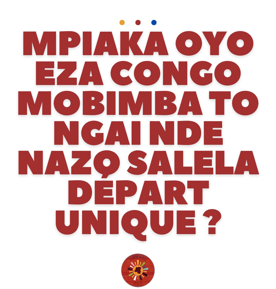 Ubuntu_RDC's tweet photo. Mpiaka oyo eza Congo mobimba to ngai nde nazo salela départ unique ?

#UbuntuRDC https://t.co/cG2kaBrTf2