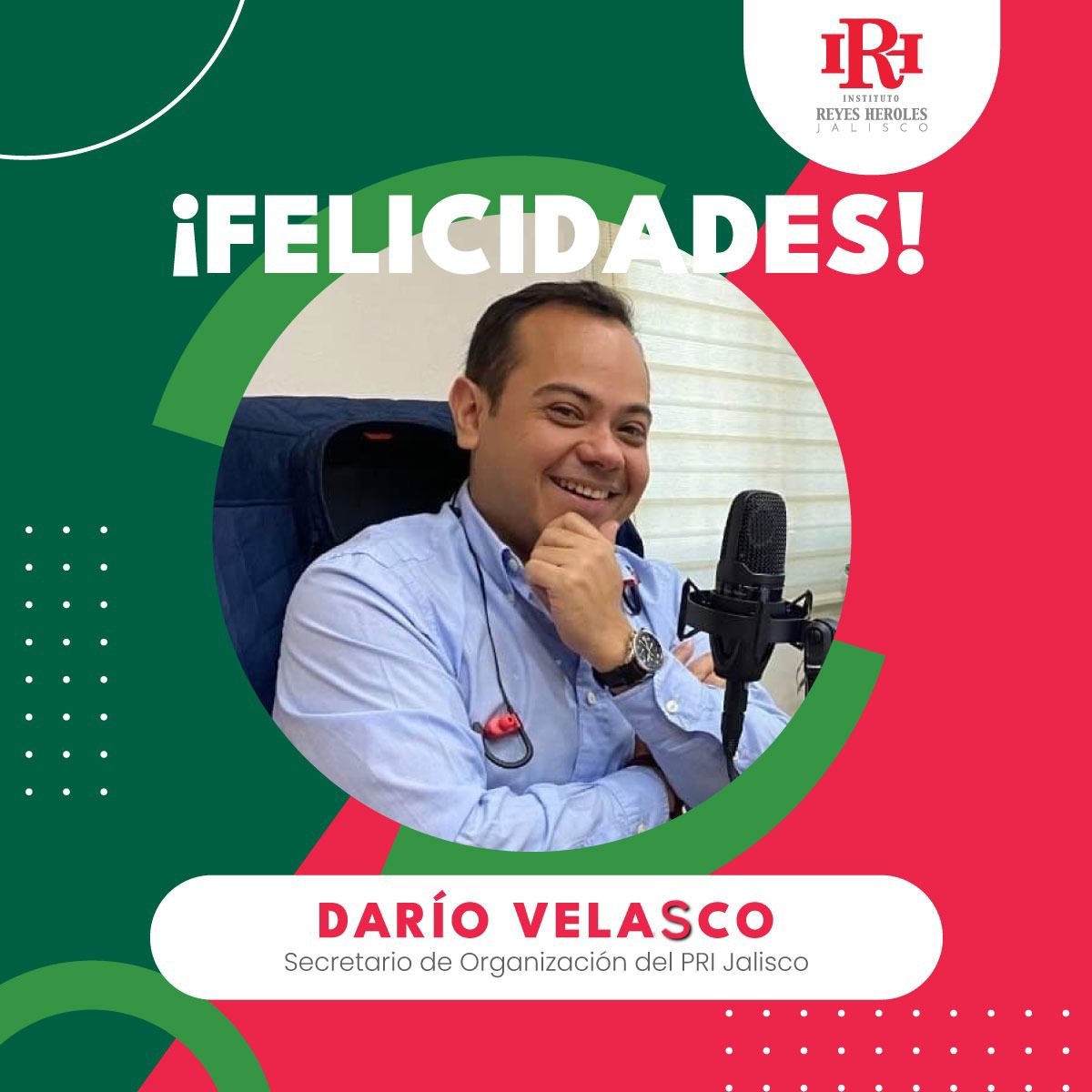 ¡El equipo de #IRHJalisco envía una gran felicitación con motivo de su cumpleaños a Darío Velasco, Secretario de Organización del PRI Jalisco!

#EnHorabuena 🥳🎊🎉👏