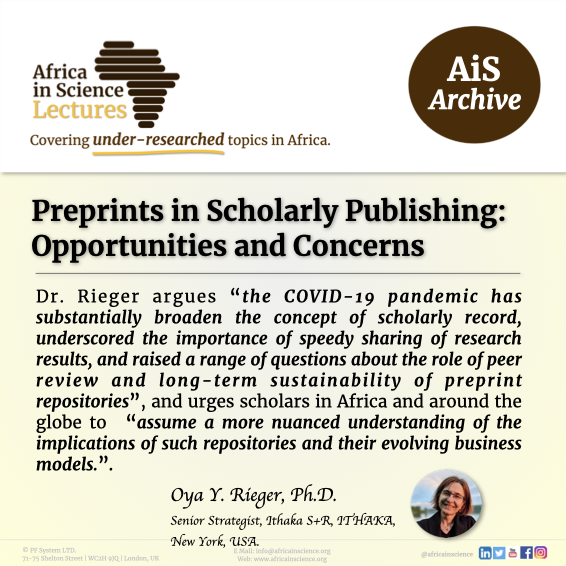 From AiS Archive 👇🏽 Preprints in Scholarly Publishing: Opportunities and Concerns Dr Oya Y. Rieger, Ph.D. @OyaRieger is a Senior Strategist, Ithaka S+R @IthakaSR, ITHAKA, New York, USA. Watch Dr Rieger’s AiS Lecture👉🏽 youtu.be/79ji-u9KgYU?si… #Preprints #Africa