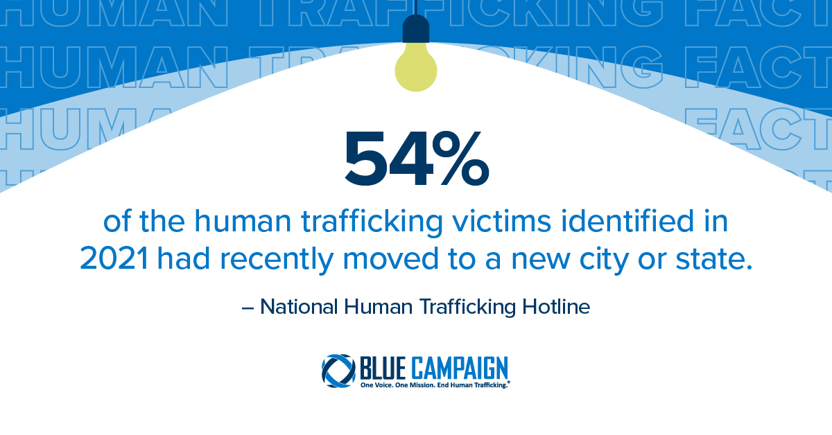 Traffickers exploit people who have recently relocated and may be in an unstable living situation. Learn more about exploitation and how to protect yourself ➡️ go.dhs.gov/Zgs