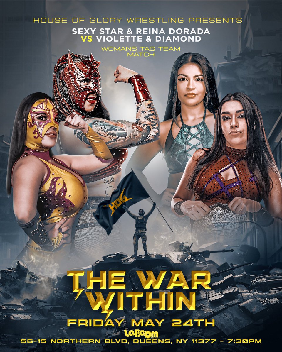 Next Friday! #TheWarWithin @Laboomny @reina_dorada & @Sexy_staaar VS Violette & @DiamondVirago_ Will Sexy Star and the debuting Reina Dorada get revenge after what happened at #Cincodemayo ? Get your tickets now! ⬇️ tickettailor.com/checkout/view-…