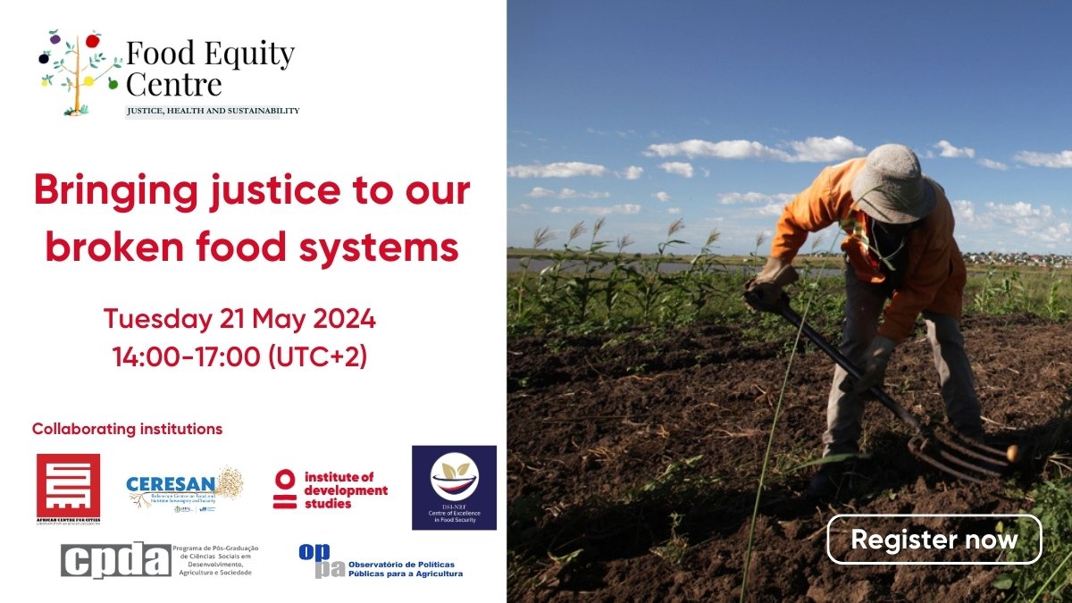 Join us next week: “Bringing justice to our broken food systems: insights from the Food Equity Centre” Perspectives from our work in livelihoods, food territories, healthy diets and hunger @IDS_UK @FoodSecurity_za @UrbanAfricaACC uwc.zoom.us/meeting/regist…
