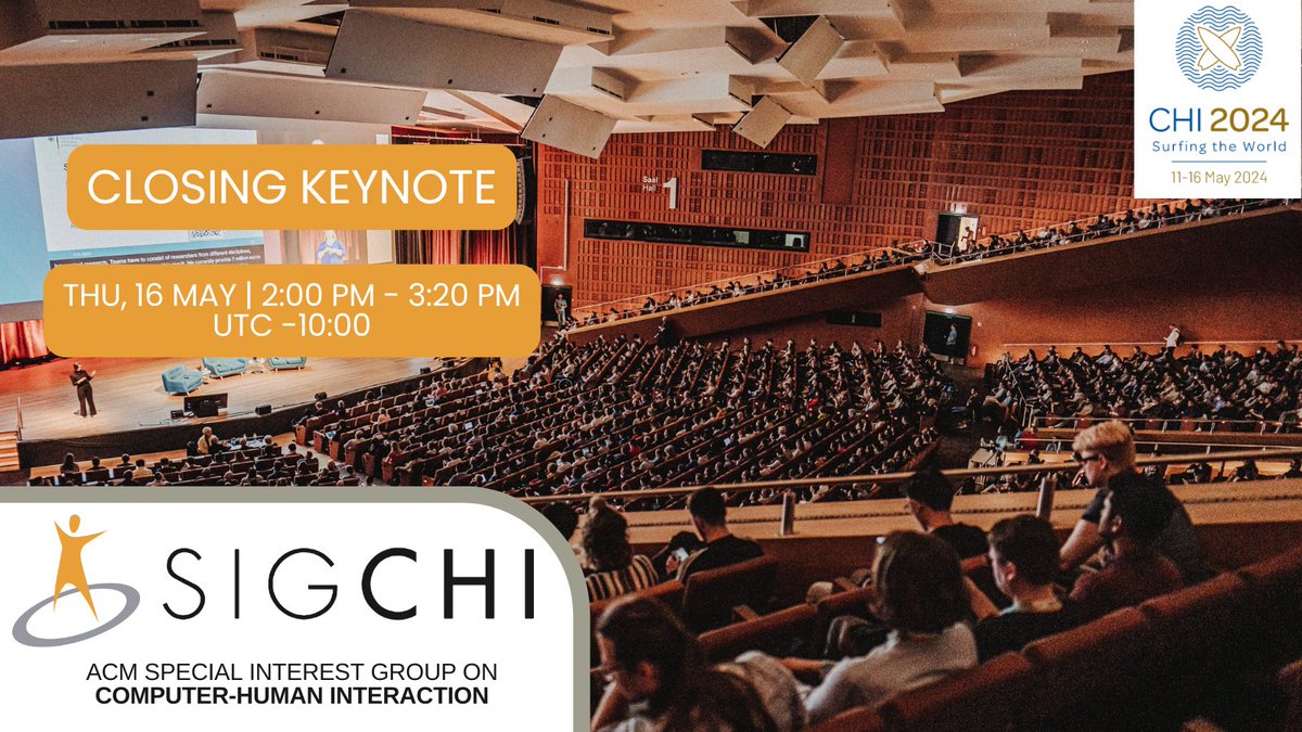 See you at the #CHI2024 Closing Keynote: programs.sigchi.org/chi/2024/progr… #SIGCHI