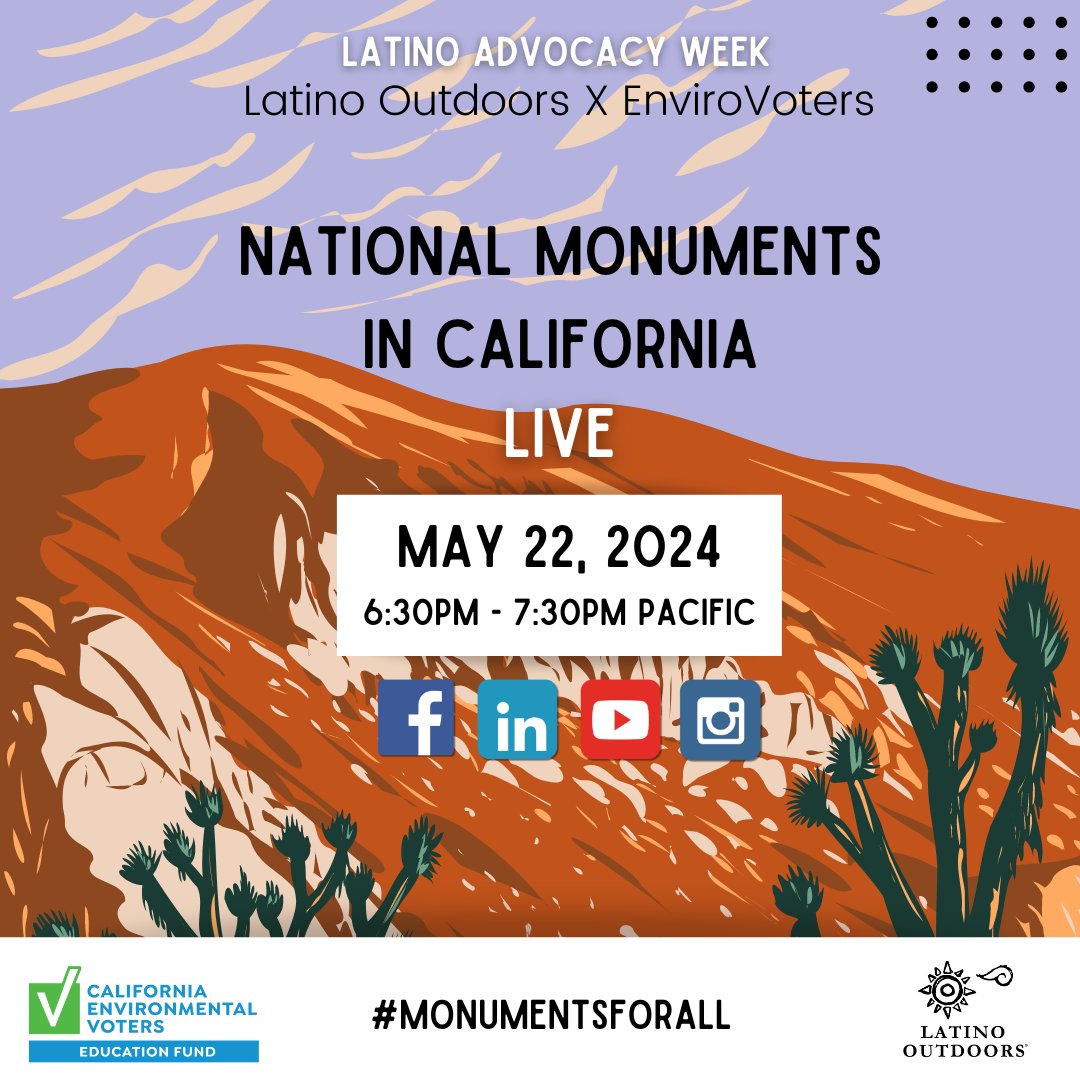 What is a national monument? And why does it matter? Join Latino Outdoors and @EnviroVoters for a special #LatinoAdvocacyWeek webinar on National Monuments in California. EN VIVO: Wednesday, May 22 at 6:30pm Pacific on YouTube, IG Live, Facebook, LinkedIn, and Twitter
