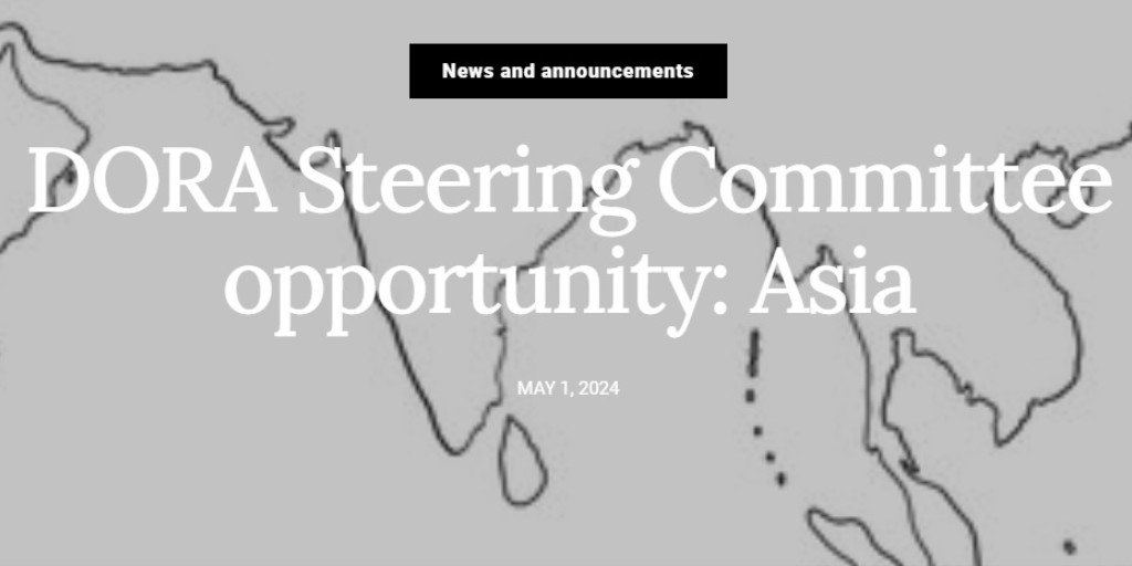 📢Are you passionate about responsible research assessment? DORA is seeking self-nominations for Steering Committee members based in Asia. 💡To learn more: ow.ly/Kcpu50RHk8U 💡To be considered, complete this form by May 31: ow.ly/EMoo50RHk8W