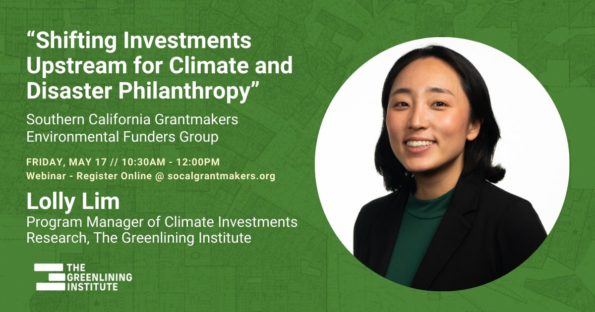 Tomorrow, Fri 05/17, Greenlining’s Program Manager of Climate Investments Lolly Lim will share how to address climate impacts by prioritizing community partnerships that move at the speed of trust: socalgrantmakers.org/events/shiftin…