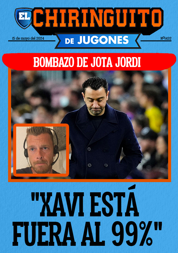 💣 'XAVI ESTÁ FUERA AL 99%'. 🗞️ El BOMBAZO de @jotajordi13 sobre el técnico del Barça, en la portada de @elchiringuitotv. La presenta @gorkagrn.