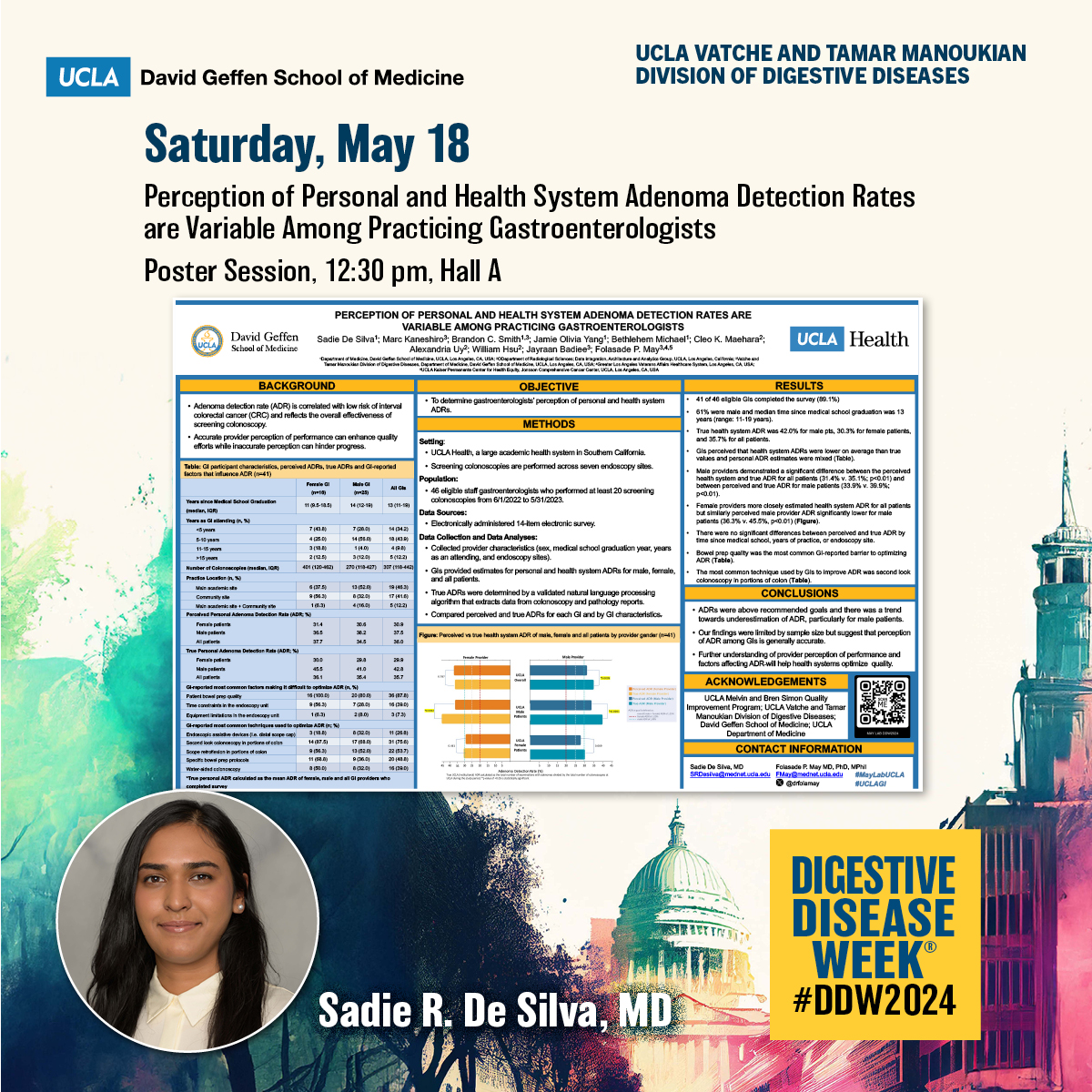 Perception of Personal and Health System Adenoma Detection Rates are Variable Among Practicing GIs

🌟Sadie De Silva, MD
👥@BrandonCSmithMD @JamieYangMD @uclawillhsu @jbadmph @drfolamay et al #MayLabUCLA
🗓️#DDW2024 May 18, 12:30 pm, Hall A