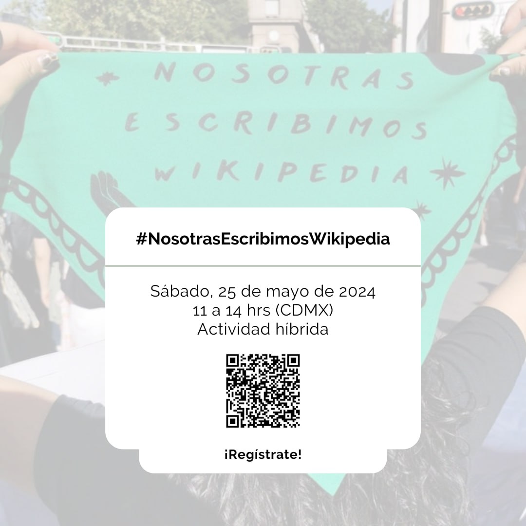 👋¡Hola, hola! 👋 Las invitamos a participar en la próxima edición de #NosotrasEscribimosWikipedia el próximo sábado 25 de mayo en las oficinas de @Wikimedia_mx en CDMX o de manera virtual. 🕚 11 a 14hrs Inscripciones por aquí 👉 forms.gle/YY623XaY8zTHQR…