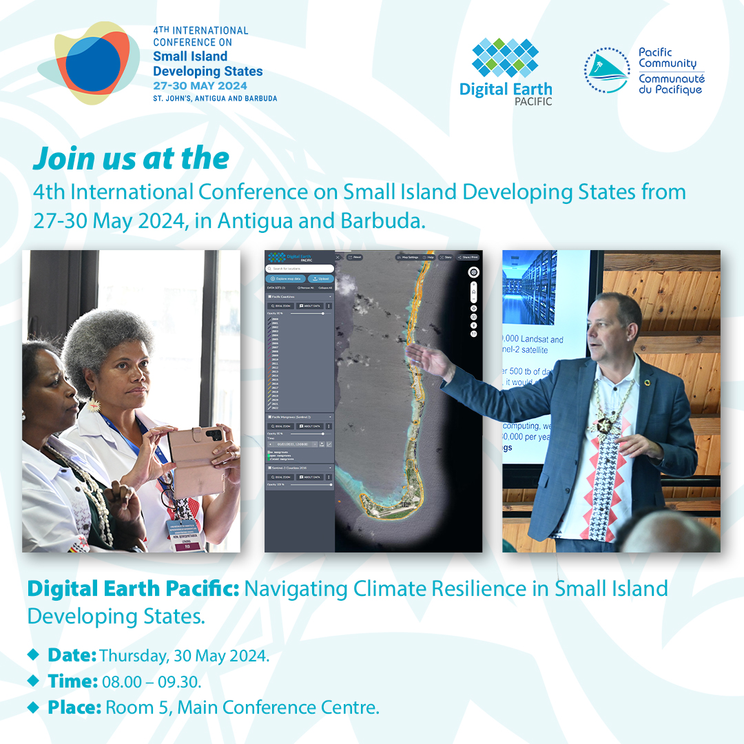 #DEPacific | Join us on 30 May at the 4th International Conference on SIDS for @DEarthPacific side event: Navigating Climate Resilience in Small Island Developing States. This will be an in-person side event. For more information: digitalearthpacific.org/#/unsids2024 @AndyMlisa #SIDS4