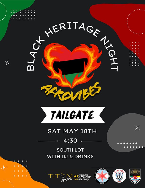 Saturdays a day we've been waiting for for a long time. It's Black Heritage Night for the Fire game. We'll be joined by Titun Cocktails (an African owned NA Cocktail company), Cam Chi Soccer, and the Chicago Veterans (an African 40+ soccer org). It's gonna be a party #cf97