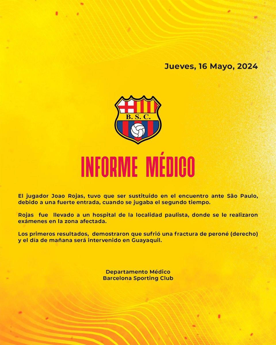 OFICIAL: LESIÓN JOAO ROJAS 🟡⚫️ @BarcelonaSC informa que sufrió una fractura de peroné. Mañana será intervenido en Guayaquil. El tiempo de recuperación sería entre 4 a 6 semanas