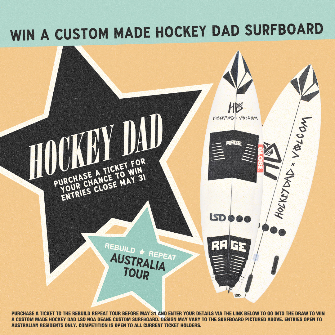 🏄 Aussie legends @hockeydadband are rewarding their fans! Current ticket holders can enter to win a Custom Hockey Dad x Volcom LSD Noa Deane Surfboard. 🤙⁠ ⁠ To enter, head to lvntn.com/HockeySurfComp ⁠ 👉 Don't have a ticket yet? lvntn.com/HD24