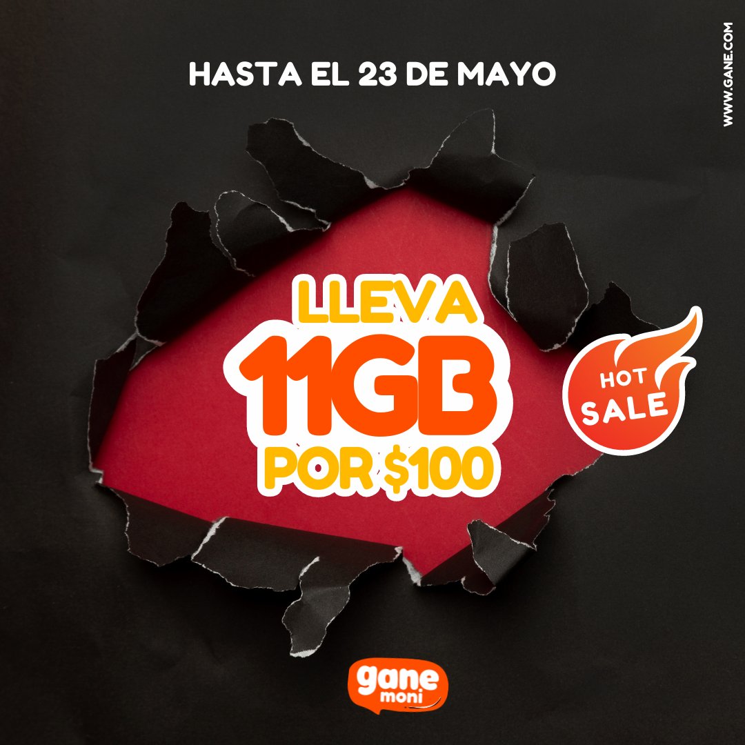 🔥 ¡Aprovecha el Hot Sale de Gane Moni! Hasta el 23 de mayo, obtén 11GB por solo $100. ¡No dejes pasar esta oferta increíble! 📱💰 #HotSale #GaneMoni #OfertaEspecial #ConéctateSinLímites